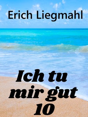 cover image of Ich tu mir gut 10